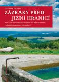 Zázraky před jižní hranicí